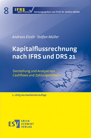 Kapitalflussrechnung nach IFRS und DRS 21 - Andreas Eiselt; Stefan Müller