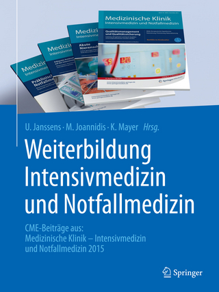 Weiterbildung Intensivmedizin und Notfallmedizin - U. Janssens; M. Joannidis; K Mayer