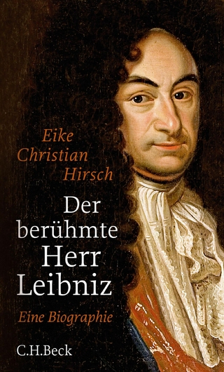 Der berühmte Herr Leibniz - Eike Christian Hirsch