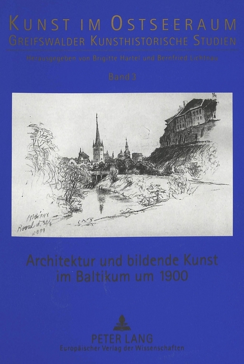 Architektur und bildende Kunst im Baltikum um 1900 - 