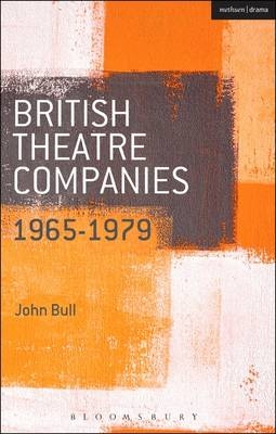 British Theatre Companies: 1965-1979 - Bull John Bull