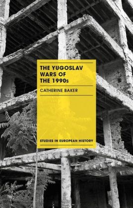 Yugoslav Wars of the 1990s - Baker Catherine Baker