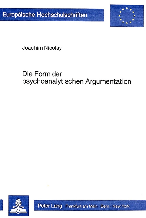 Die Form der psychoanalytischen Argumentation - Joachim Nicolay