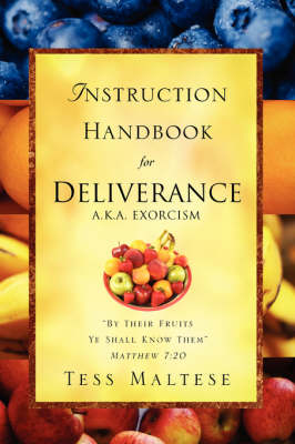 Instruction Handbook for Deliverance A.K.A. Exorcism - Tess Maltese