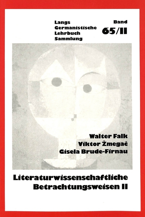 Literaturwissenschaftliche Betrachtungsweisen, Bd. II - Walter Falk, Viktor Zmegac, Gisela Brude-Firnau