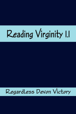 Reading Virginity 1.1 - Regardless Devon Victory