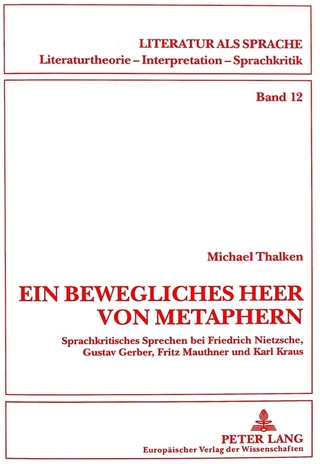 «Ein bewegliches Heer von Metaphern...» - Michael Thalken; Universität Münster