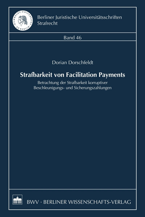 Strafbarkeit von Facilitation Payments - Dorian Dorschfeld