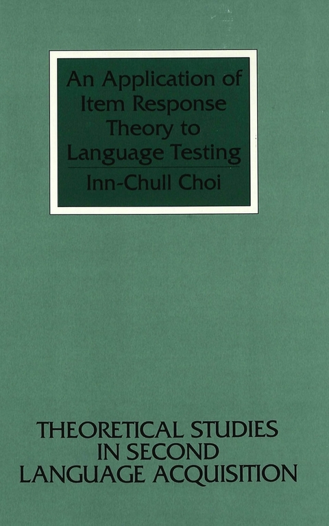 An Application of Item Response Theory to Language Testing - Inn-Chull Choi