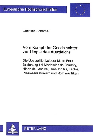 Vom Kampf der Geschlechter zur Utopie des Ausgleichs - Christine Schamel