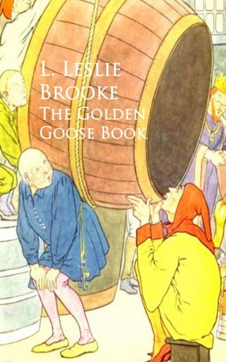 The Golden Goose Book - L. Leslie Brooke Brooke