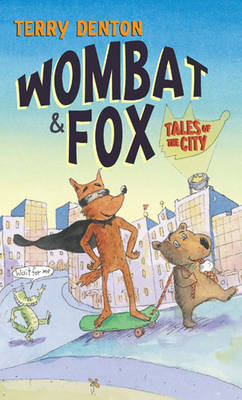Wombat and Fox: Summer in the City - Terry Denton
