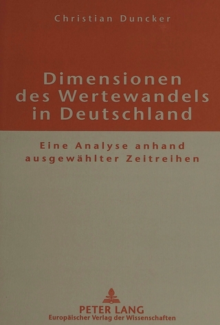 Dimensionen des Wertewandels in Deutschland - Christian Duncker