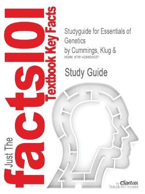Studyguide for Essentials of Genetics by Cummings, Klug &, ISBN 9780131435100 - 5th Edition Klug and Cummings,  Cram101 Textbook Reviews