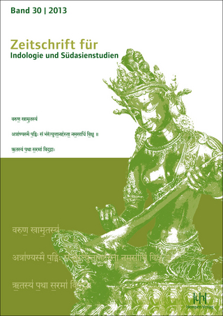 Zeitschrift für Indologie und Südasienstudien, Band 30 (2013) - Hans Harder; Thomas Oberlies
