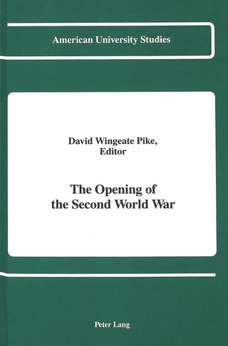 The Opening of the Second World War - David Wingeate Pike