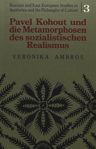 Pavel Kohout Und Die Metamorphosen Des Sozialistischen Realismus - Veronika Ambros