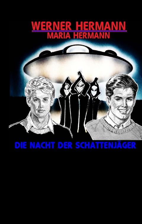 Die Nacht der Schattenjäger - Werner Hermann, Maria Hermann