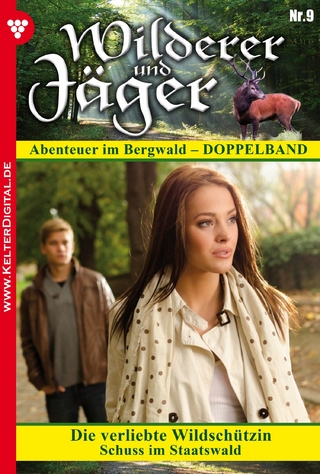 Wilderer und Jäger 9 ? Heimatroman - Anne Altenried; C. Brunner