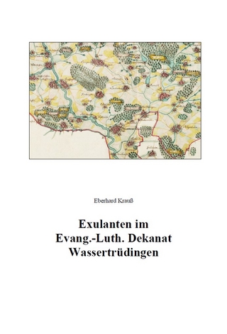 Exulanten im Evang.-Luth. Dekanat Wassertrüdingen - Eberhard Krauß