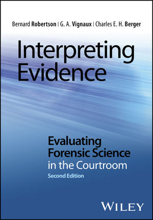Interpreting Evidence -  Charles E. H. Berger,  Bernard Robertson,  G. A. Vignaux