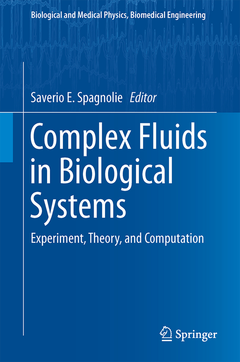 Complex Fluids in Biological Systems - 