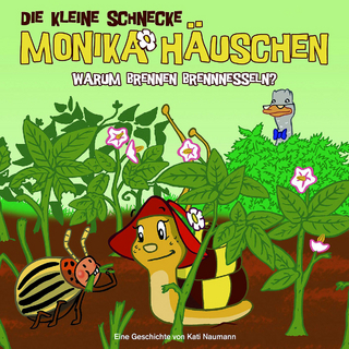 Die kleine Schnecke Monika Häuschen - CD / 14: Warum brennen Brennnesseln? - Kati Naumann; Klaus Brotmann
