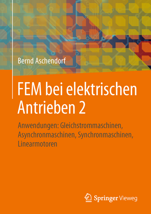 FEM bei elektrischen Antrieben 2 - Bernd Aschendorf