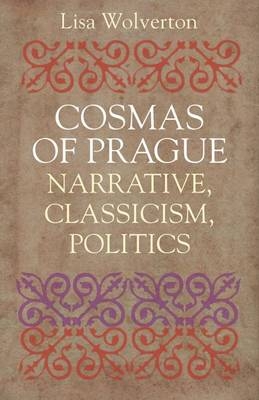 Cosmas of Prague - Lisa Wolverton