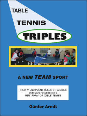 Table Tennis Triples - Gunter Arndt