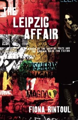 The Leipzig Affair - Fiona Rintoul