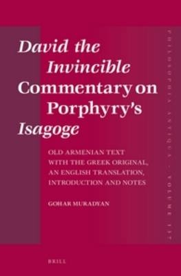 David the Invincible Commentary on Porphyry?s Isagoge - Gohar Muradyan