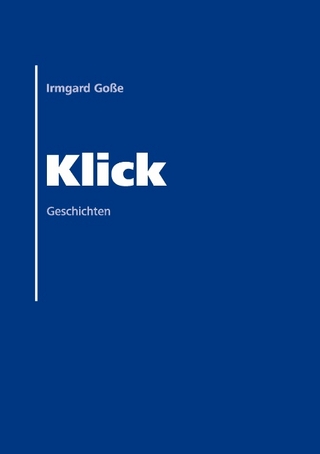 Klick - Irmgard Goße
