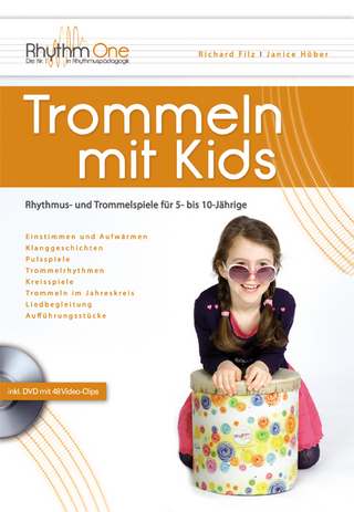 Trommeln mit Kids - Richard Filz; Janice Höber-Filz
