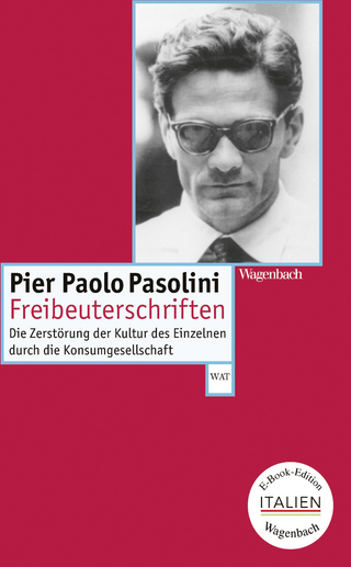 Freibeuterschriften - Pier Paolo Pasolini; Peter Kammerer