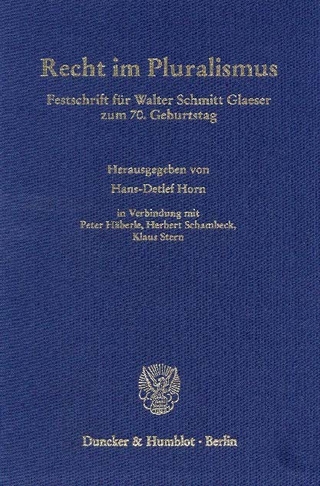 Recht im Pluralismus. - Hans-Detlef Horn; Klaus Stern