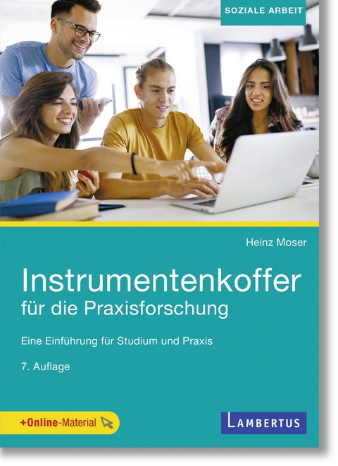 Instrumentenkoffer für die Praxisforschung - Heinz Moser