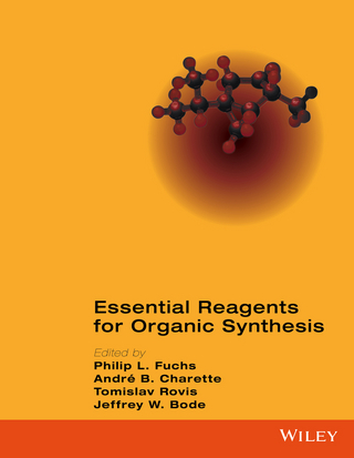 Essential Reagents for Organic Synthesis - Philip L. Fuchs; André B. Charette; Tomislav Rovis; Jeffrey W. Bode