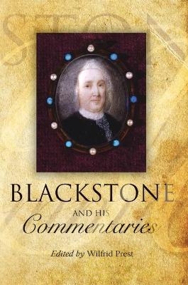 Blackstone and his Commentaries - Emeritus Professor Wilfrid Prest