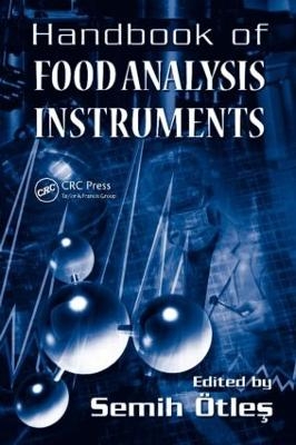 Handbook of Food Analysis Instruments - Semih Otles
