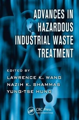 Advances in Hazardous Industrial Waste Treatment - 