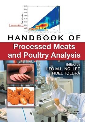 Handbook of Processed Meats and Poultry Analysis - Leo M.L. Nollet; Fidel Toldra