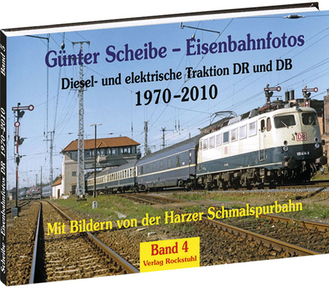 Günter Scheibe – Eisenbahnfotos - Günter Scheibe