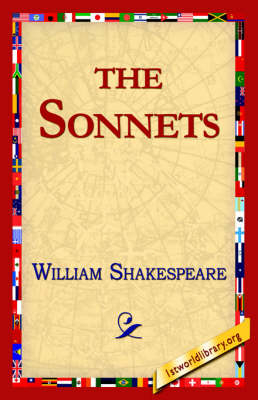 The Sonnets - William Shakespeare; Library 1stworld Library; 1stWorld Library