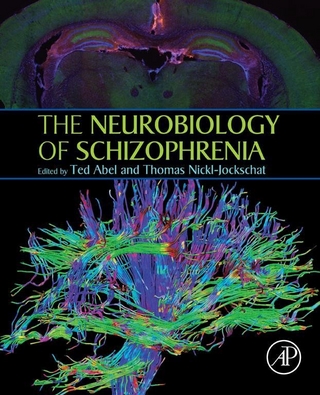 Neurobiology of Schizophrenia - Ted Abel; Thomas Nickl-Jockschat