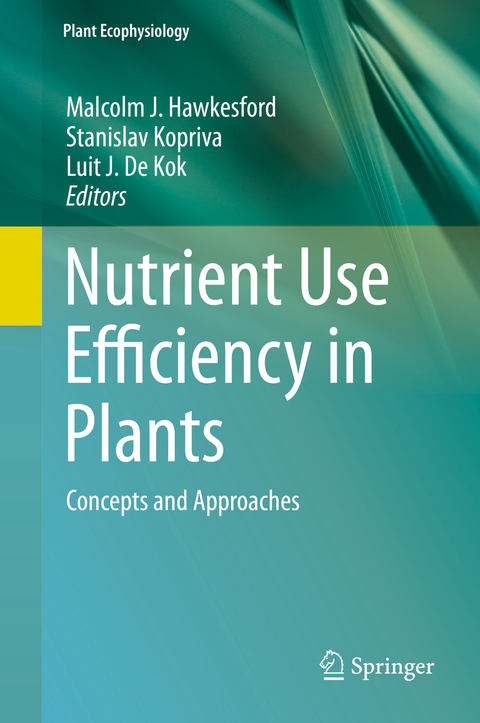 Nutrient Use Efficiency in Plants - 