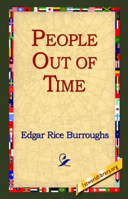 People Out of Time - Edgar Rice Burroughs