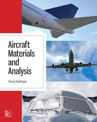 Aircraft Materials and Analysis - Tariq Siddiqui