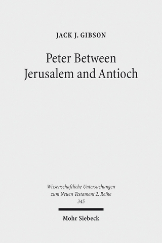 Peter Between Jerusalem and Antioch - Jack J. Gibson