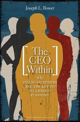 CEO within - Joseph L. Bower